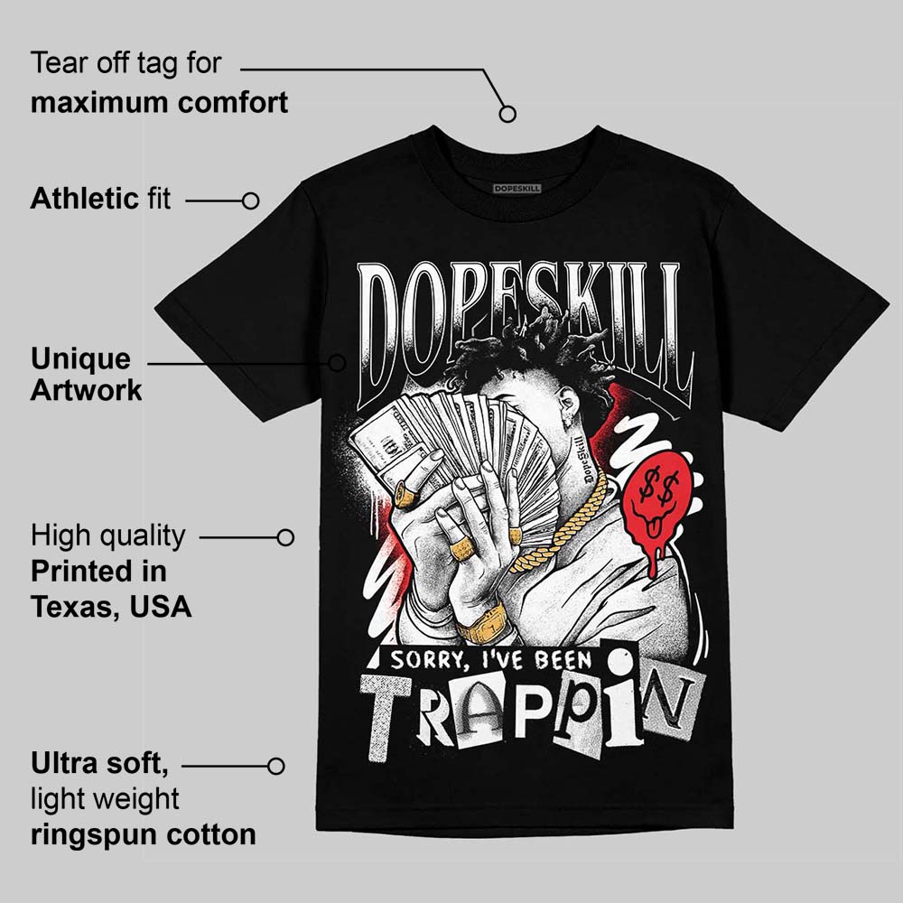 White Thunder 4s superstreetwear T-Shirt Sorry I've Been Trappin Graphic