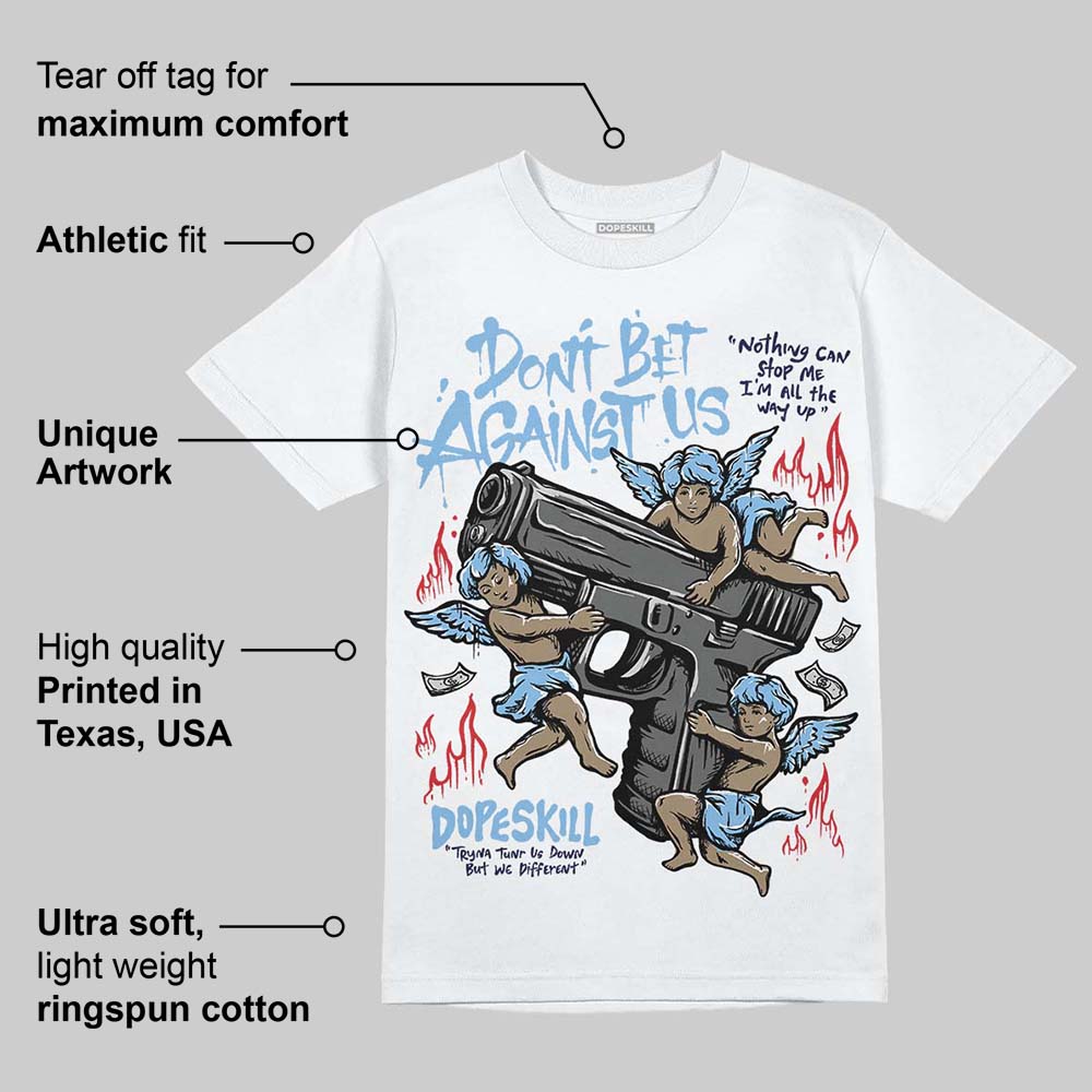 University Blue Collection superstreetwear T-Shirt Don't Bet Against Us Graphic