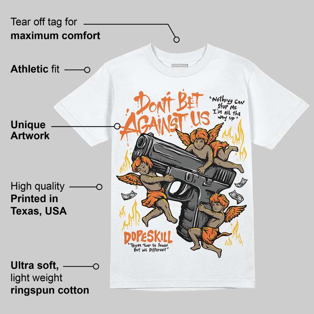 Orange Black White superstreetwear T-Shirt Don't Bet Against Us Graphic