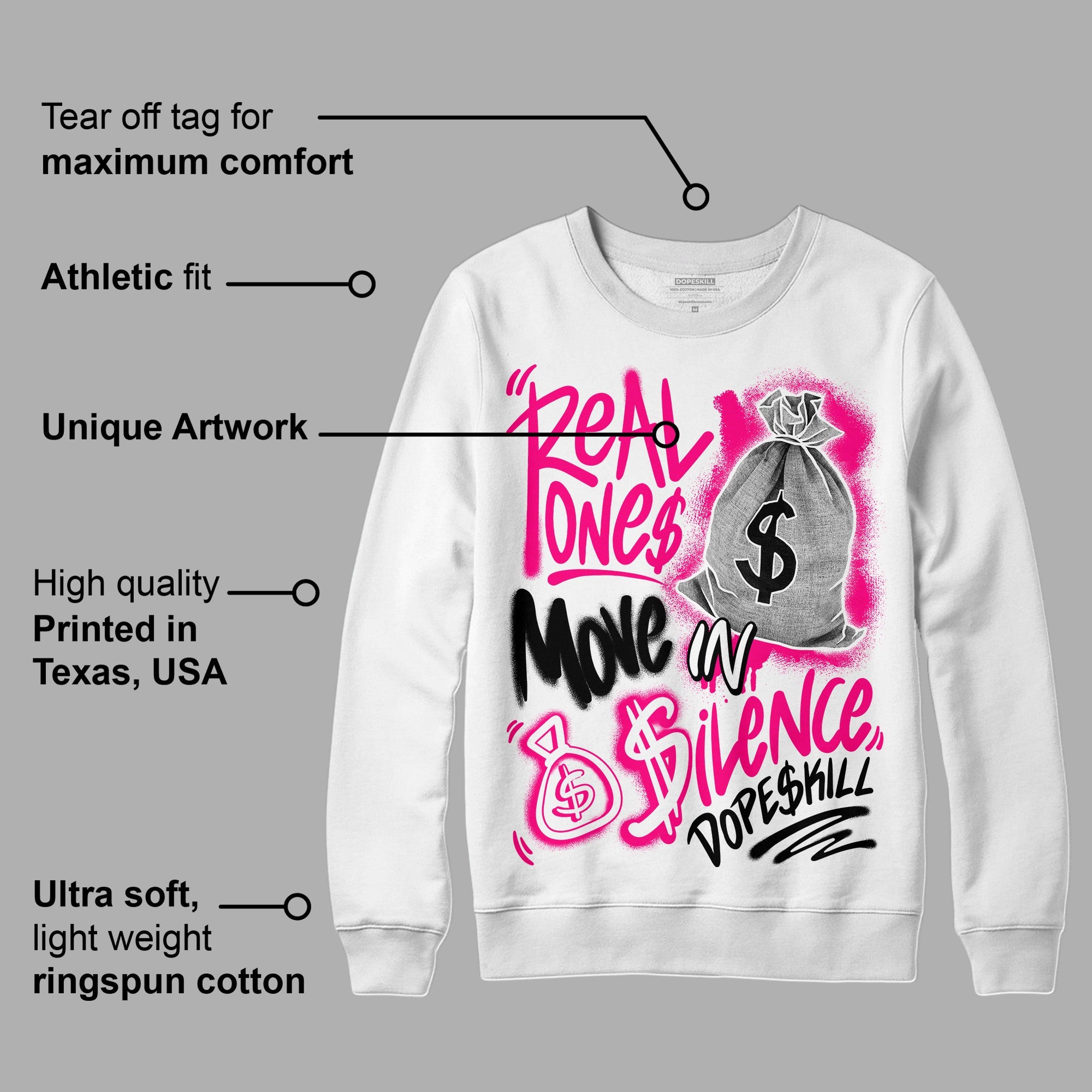 Fierce Pink 1s superstreetwear Sweatshirt Real Ones Move In Silence Graphic