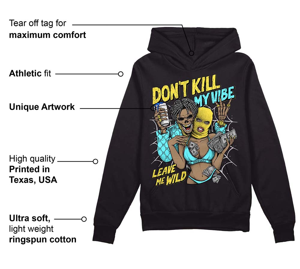 Aqua 5s superstreetwear Hoodie Sweatshirt Don't Kill My Vibe Graphic