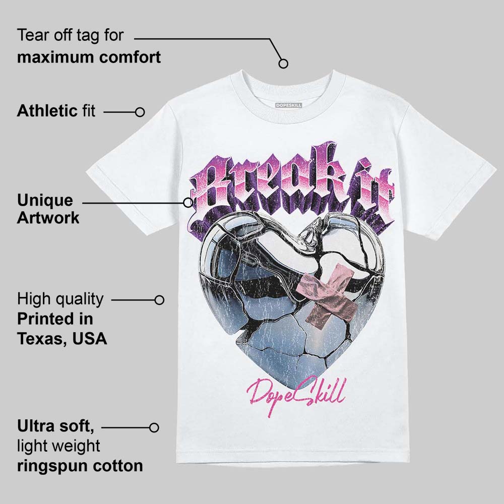 Triple Pink Dunk superstreetwear T-Shirt Break It Graphic