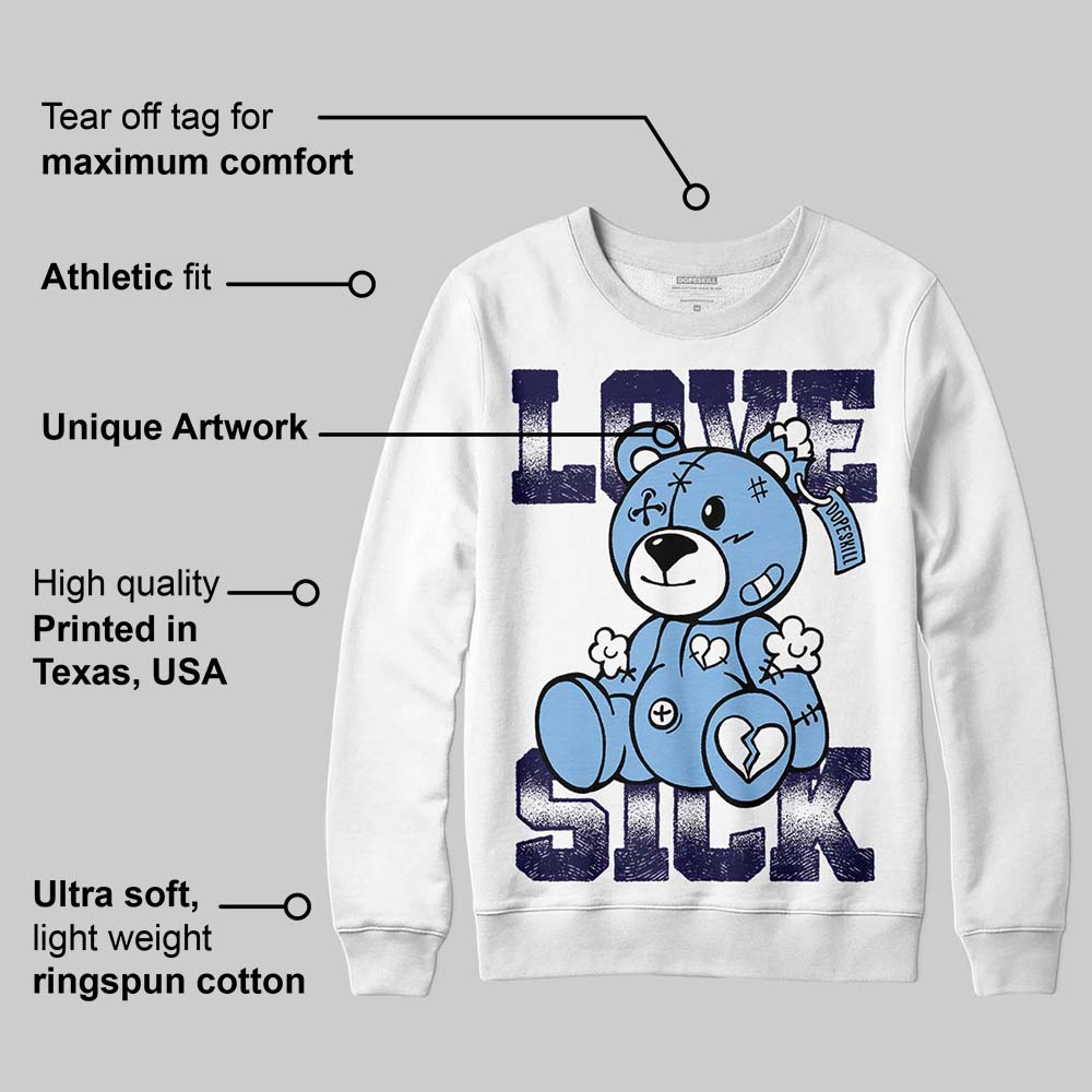 University Blue 6s superstreetwear Sweatshirt Love Sick Graphic