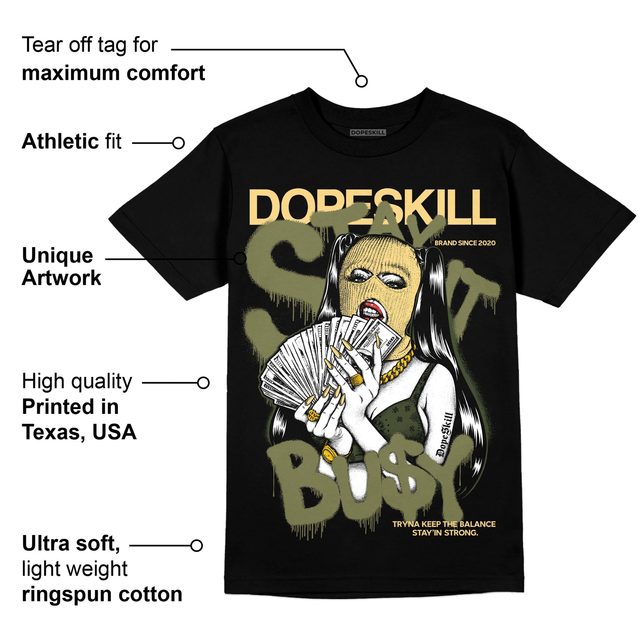 Craft Olive 4s superstreetwear T-Shirt Stay It Busy Graphic