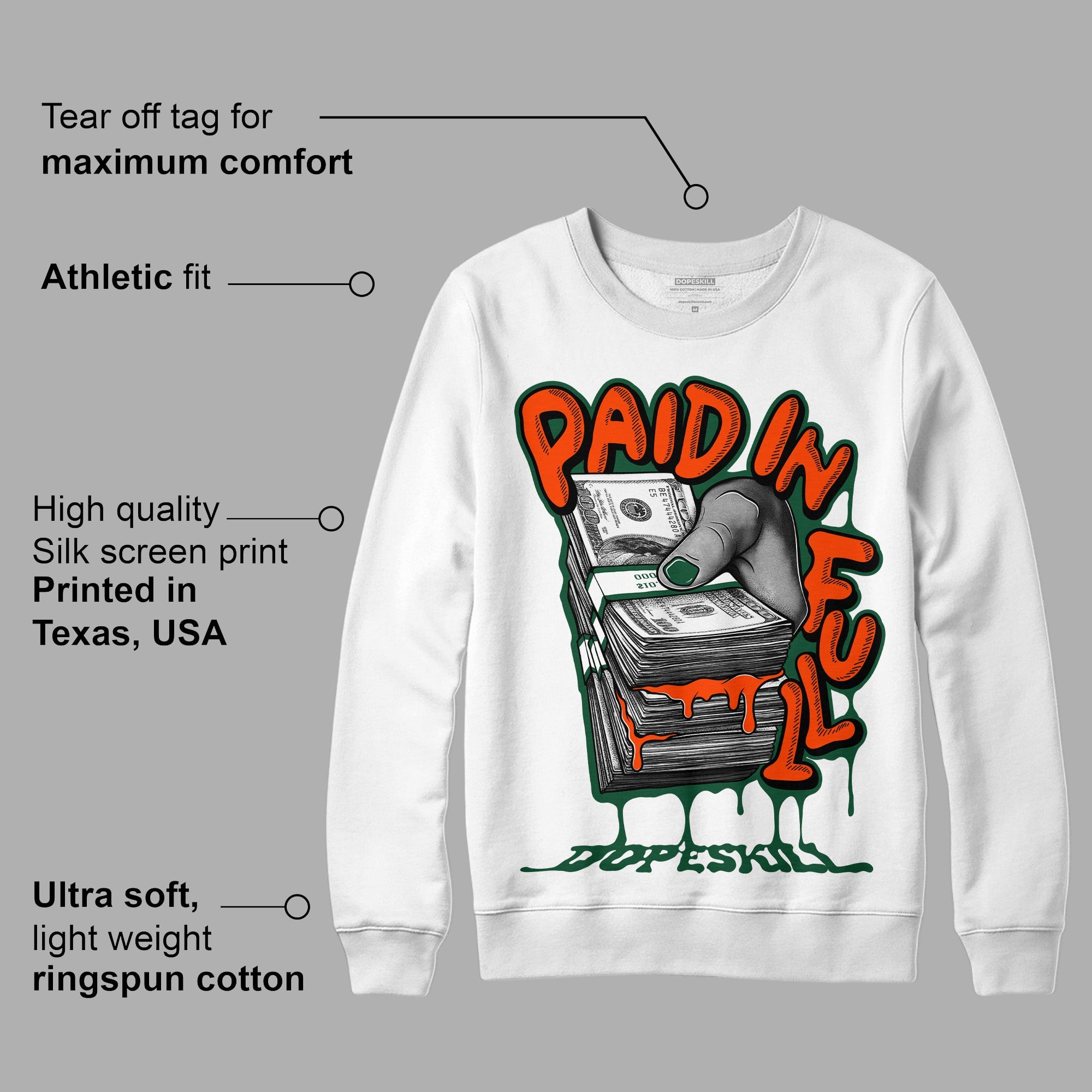Dunk Low Team Dark Green Orange superstreetwear Sweatshirt Paid In Full Graphic