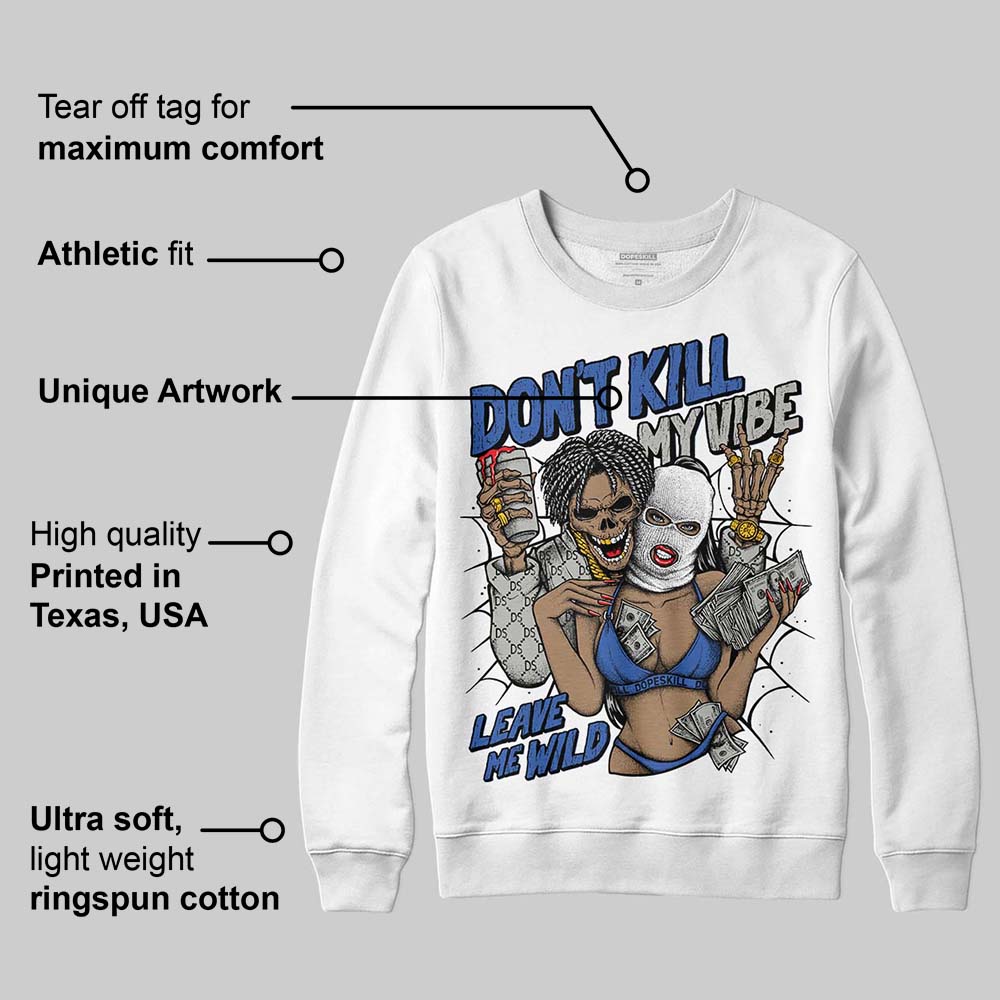 Lucky Shorts 3s superstreetwear Sweatshirt Don't Kill My Vibe Graphic