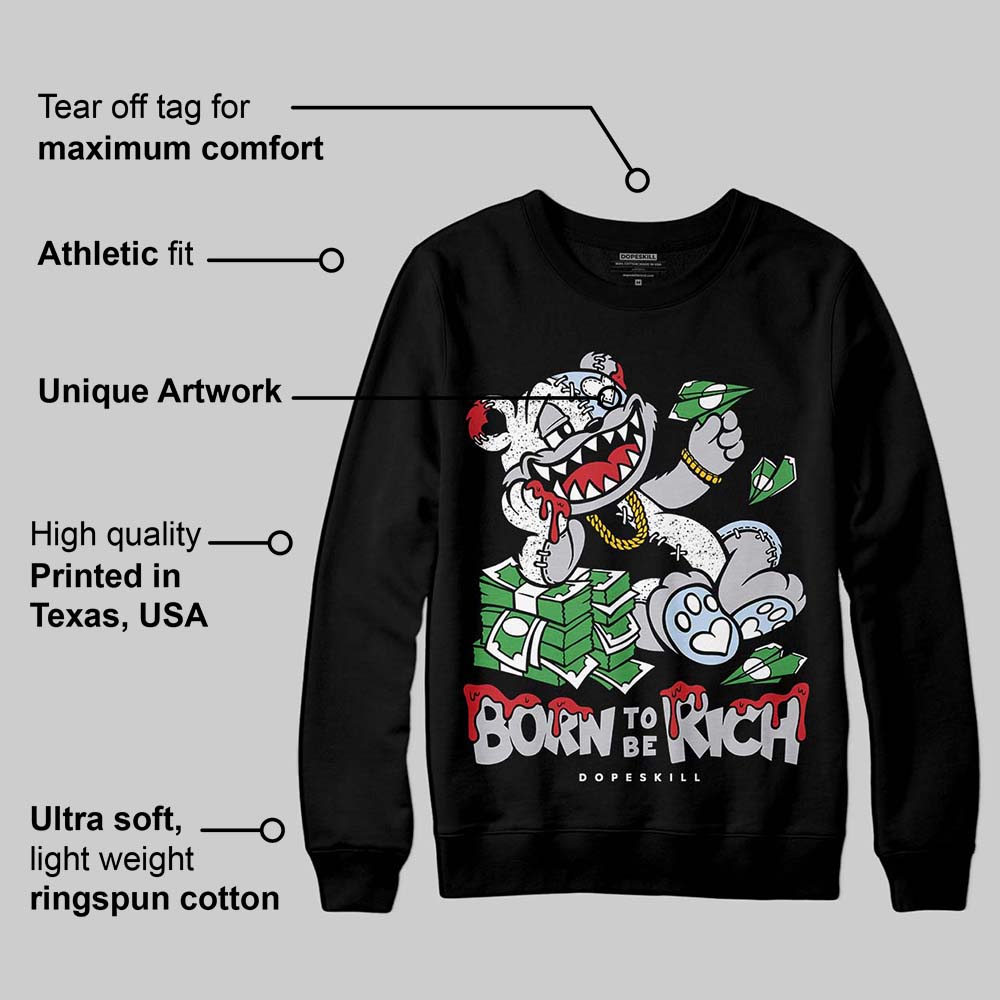Black Metallic Reimagined 5s superstreetwear Sweatshirt Born To Be Rich Graphic