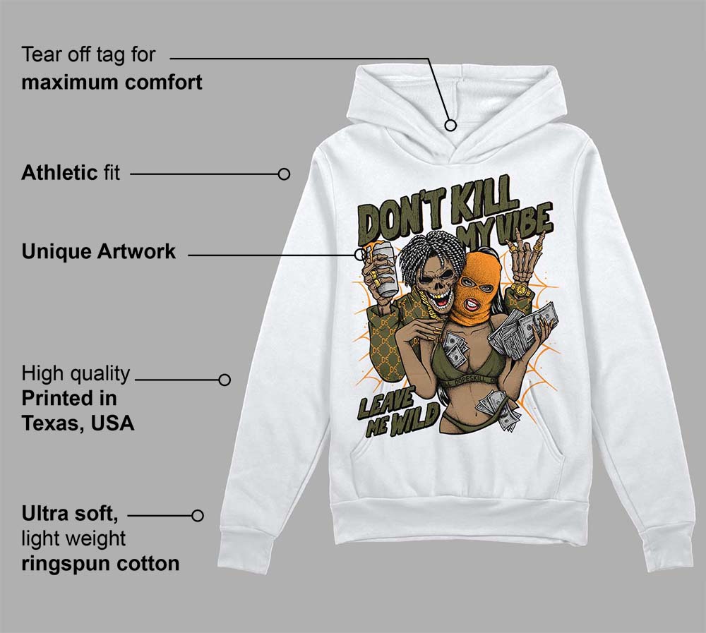 Olive 5s superstreetwear Hoodie Sweatshirt Don't Kill My Vibe Graphic