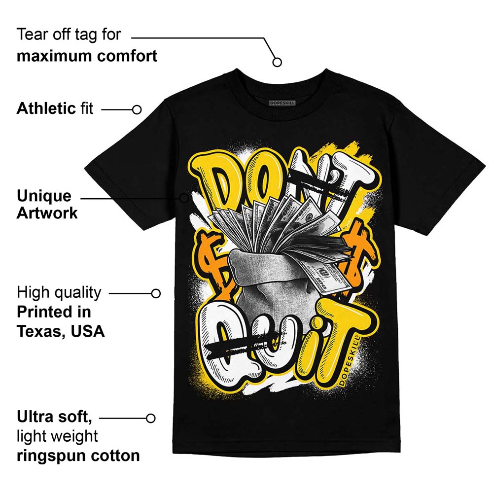 Yellow Ochre 6s superstreetwear T-Shirt Don't Quit Graphic