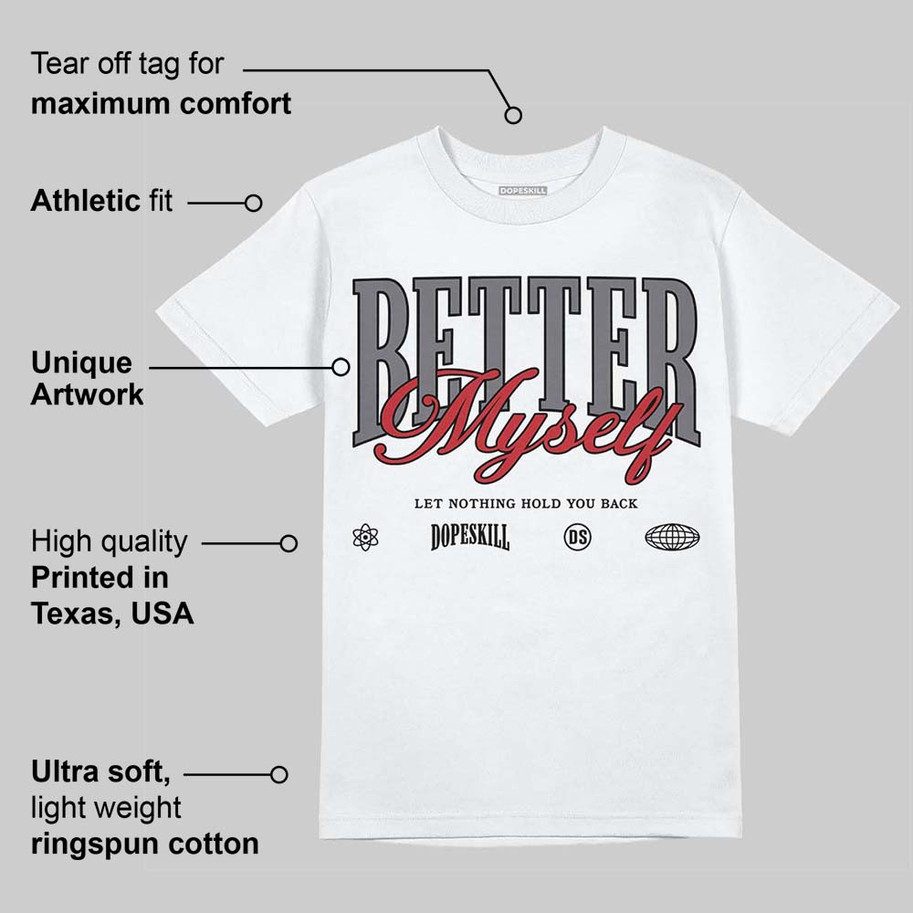 Cement Grey 3s superstreetwear T-Shirt Better Myself Graphic