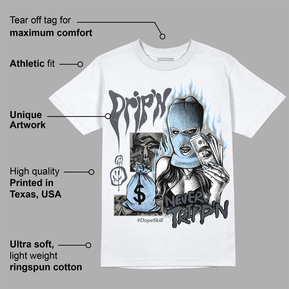 Cool Grey 11s superstreetwear T-Shirt Drip'n Never Tripp'n Graphic
