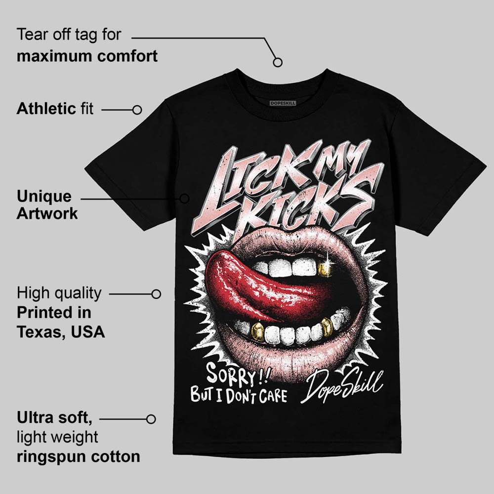 Rust Pink 1s 2025 superstreetwear T-Shirt Lick My Kicks Graphic