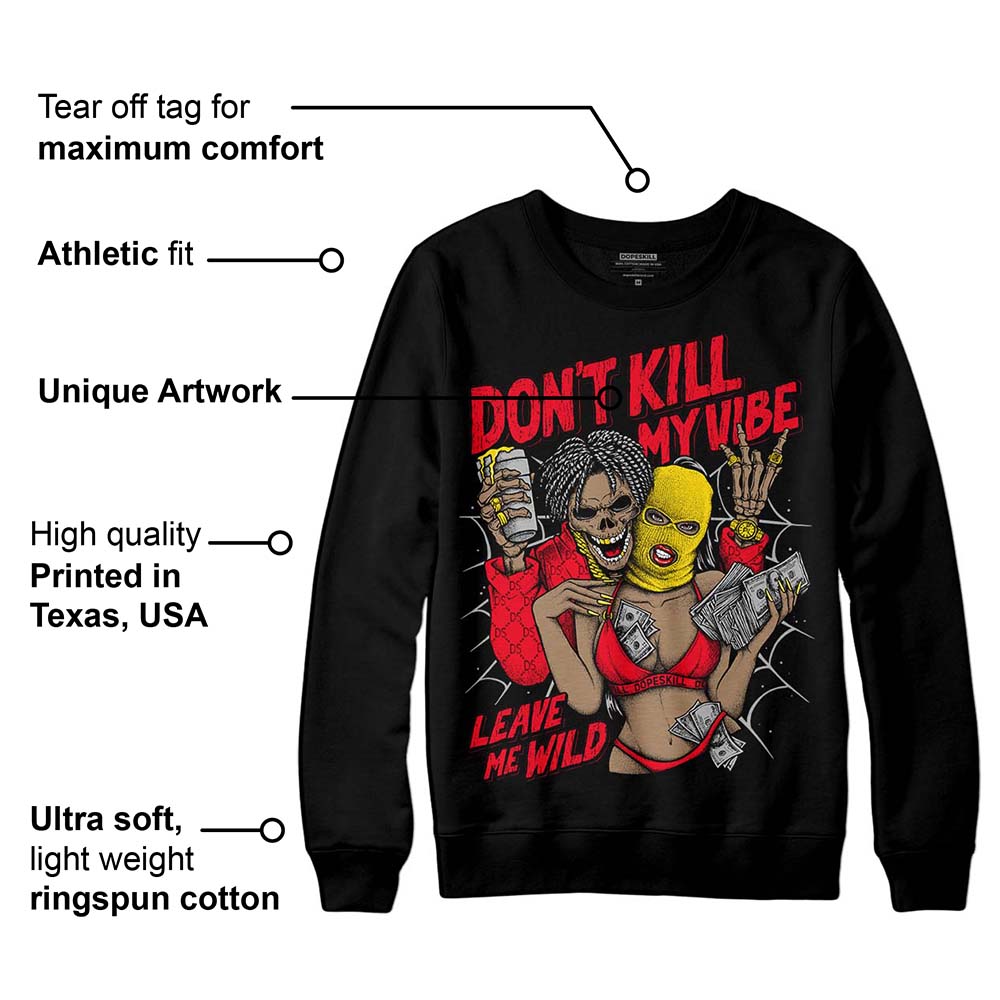 Red Thunder 4s superstreetwear Sweatshirt Don't Kill My Vibe Graphic