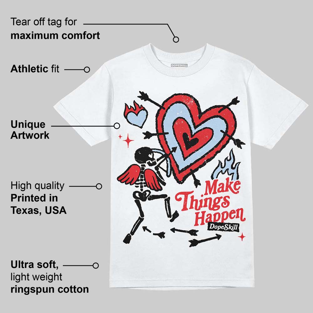 Cherry 11s superstreetwear T-Shirt Make Things Happen Graphic
