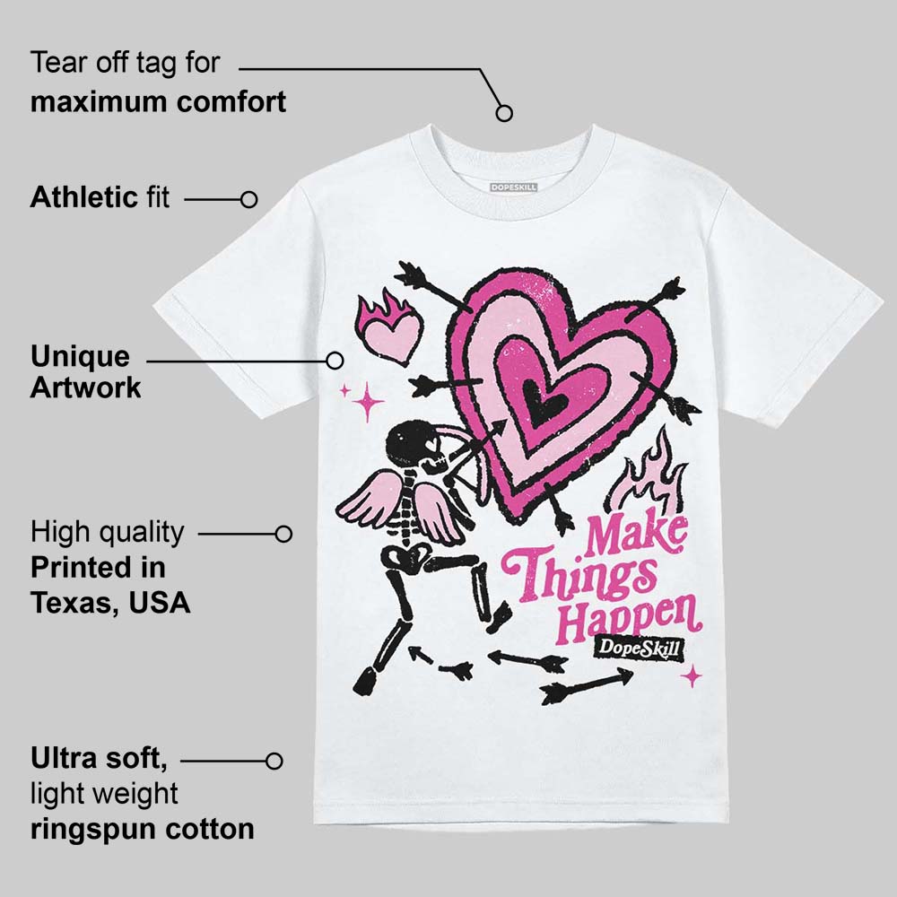 Pink Collection superstreetwear T-Shirt Make Things Happen Graphic
