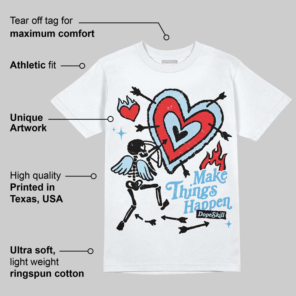 Legend Blue 11s superstreetwear T-Shirt Make Things Happen Graphic
