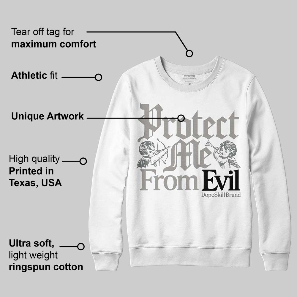 Cool Grey 9s superstreetwear Sweatshirt Protect Me From Evil Graphic