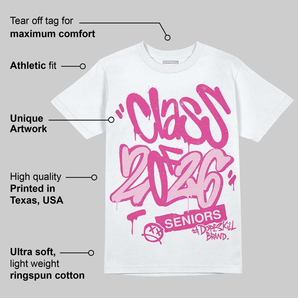 Triple Pink Dunk superstreetwear T-Shirt Class of 2026 Graphic