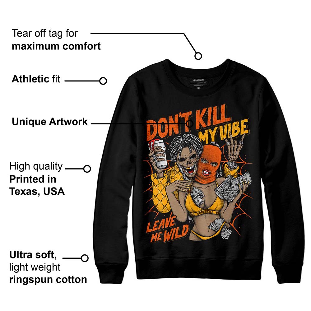 Black Taxi 12s superstreetwear Sweatshirt Don't Kill My Vibe Graphic