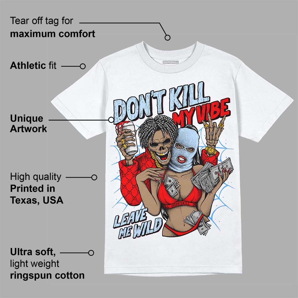 Cherry 11s superstreetwear T-Shirt Don't Kill My Vibe Graphic