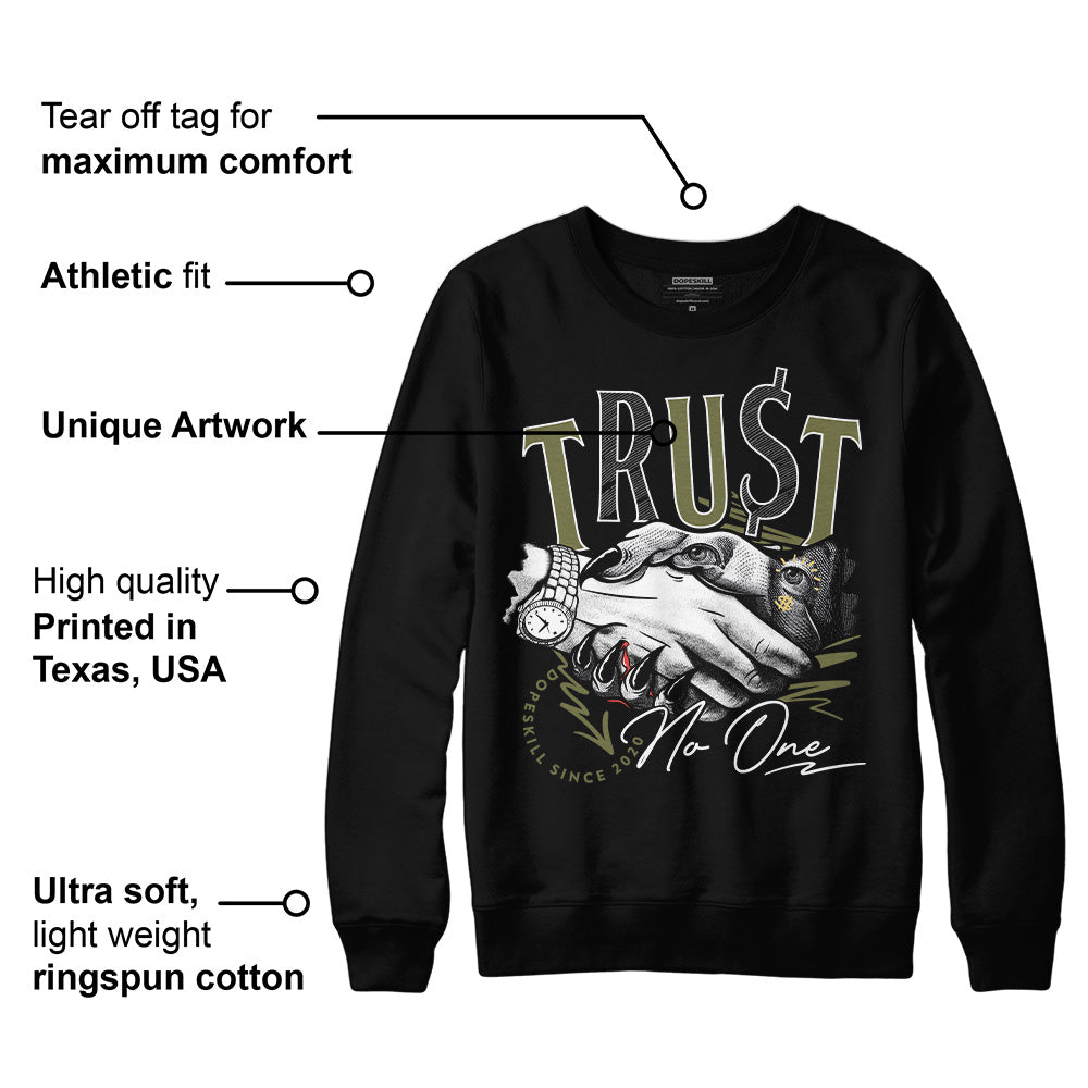 Craft Olive 4s superstreetwear Sweatshirt Trust No One Graphic