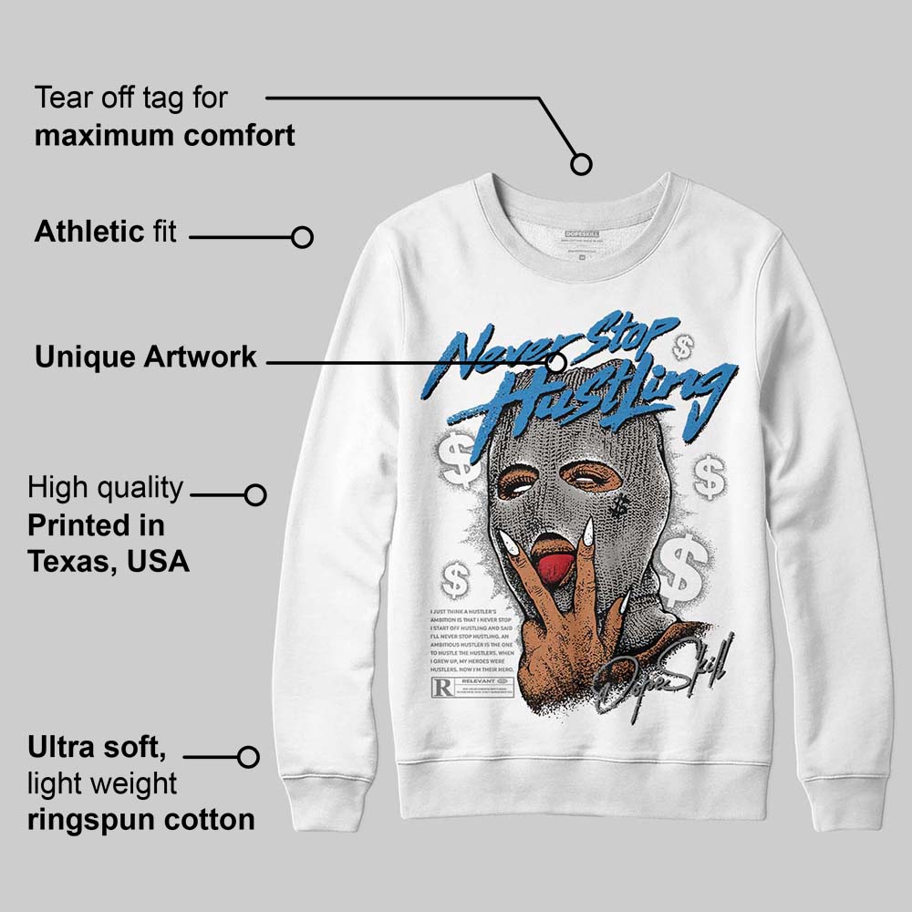 Cool Grey 9s superstreetwear Sweatshirt Never Stop Hustling Graphic