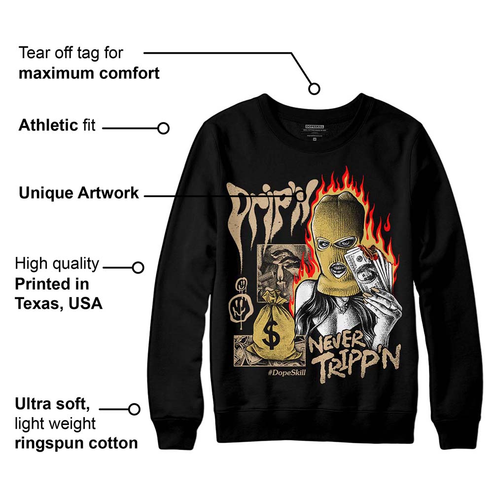 TAN Collection superstreetwear Sweatshirt Drip'n Never Tripp'n Graphic