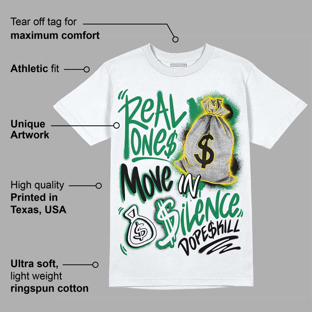 Lucky Green 5s superstreetwear T-Shirt Real Ones Move In Silence Graphic