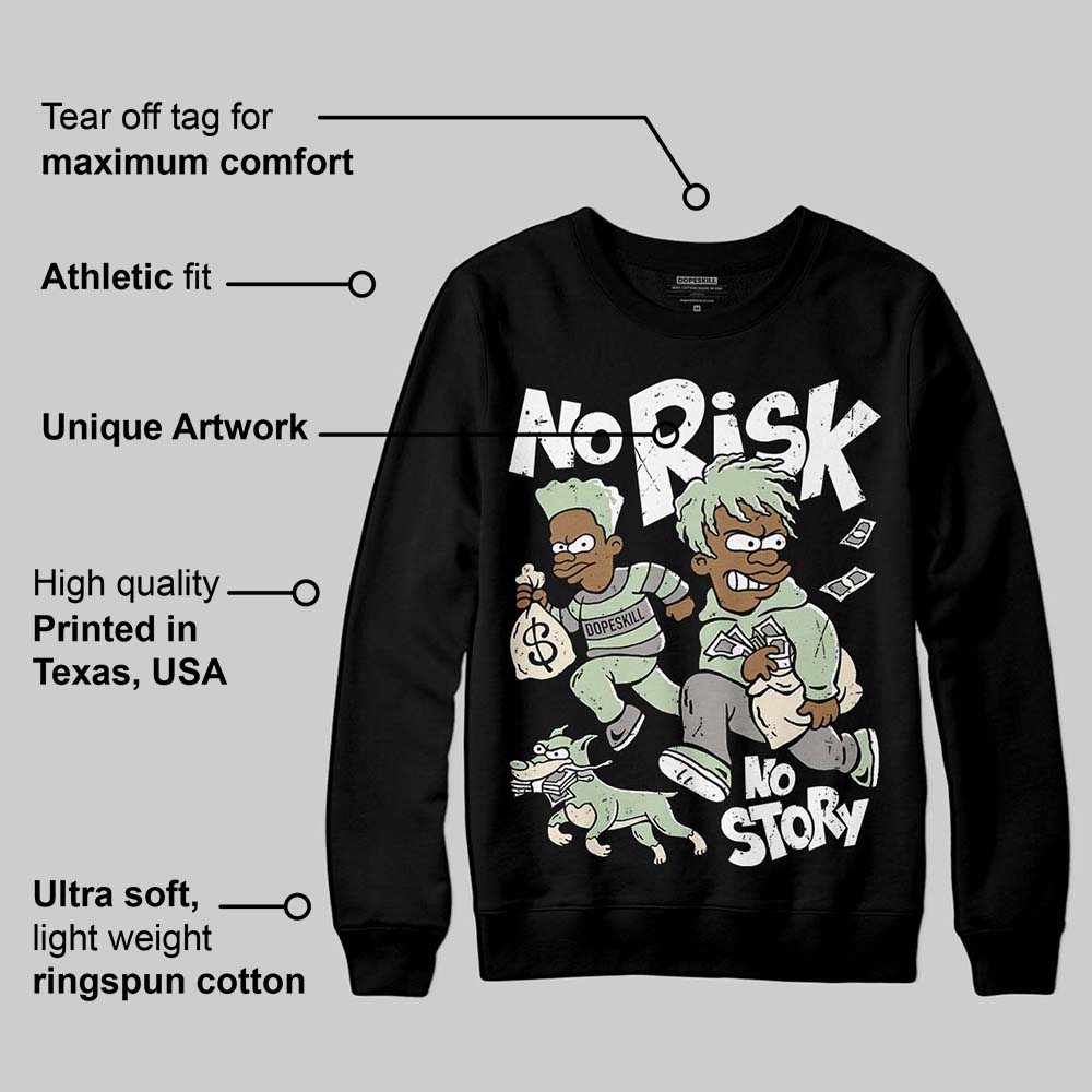 Seafoam 4s 2025 superstreetwear Sweatshirt No Risk No Story Graphic