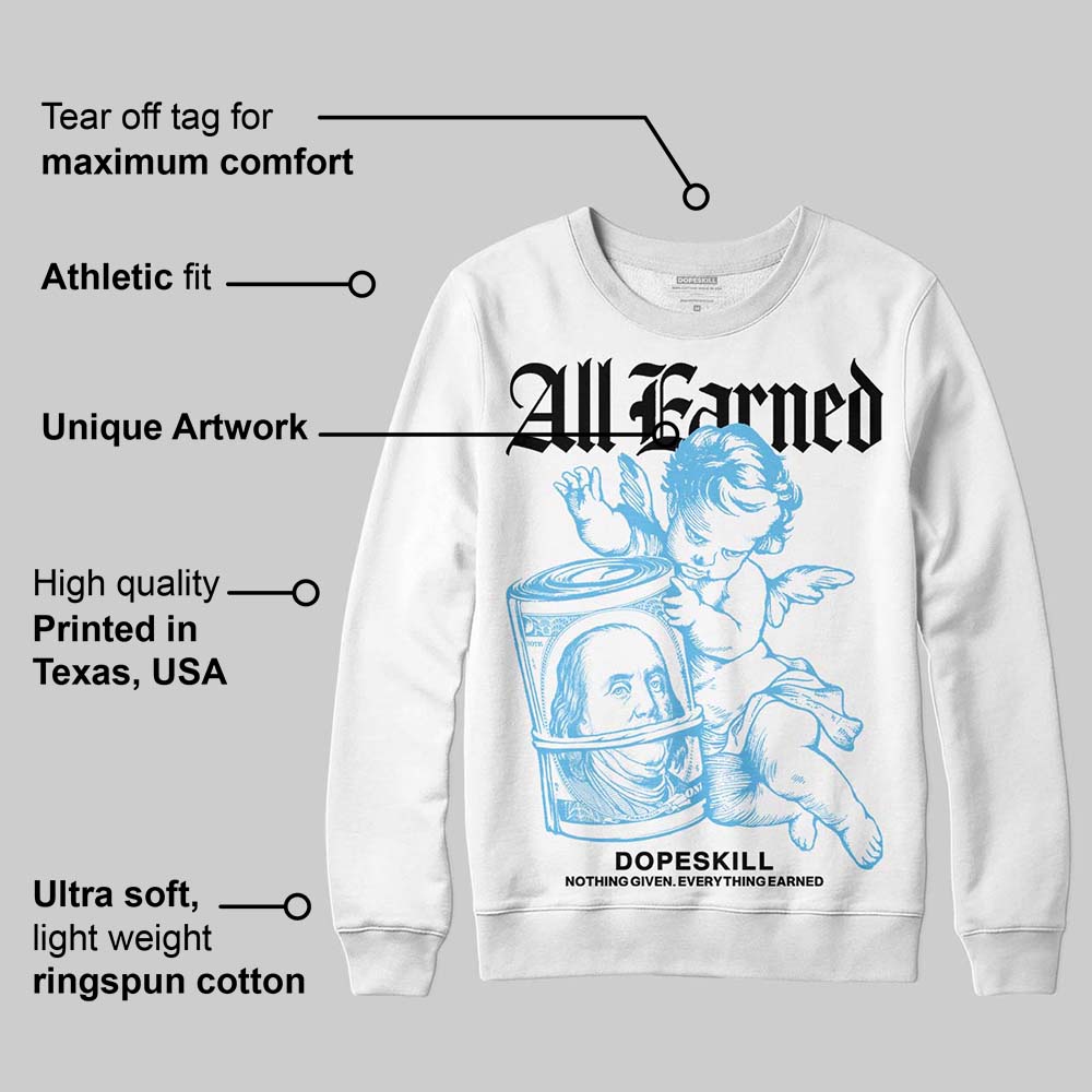 Legend Blue 11s superstreetwear Sweatshirt All Earned Graphic