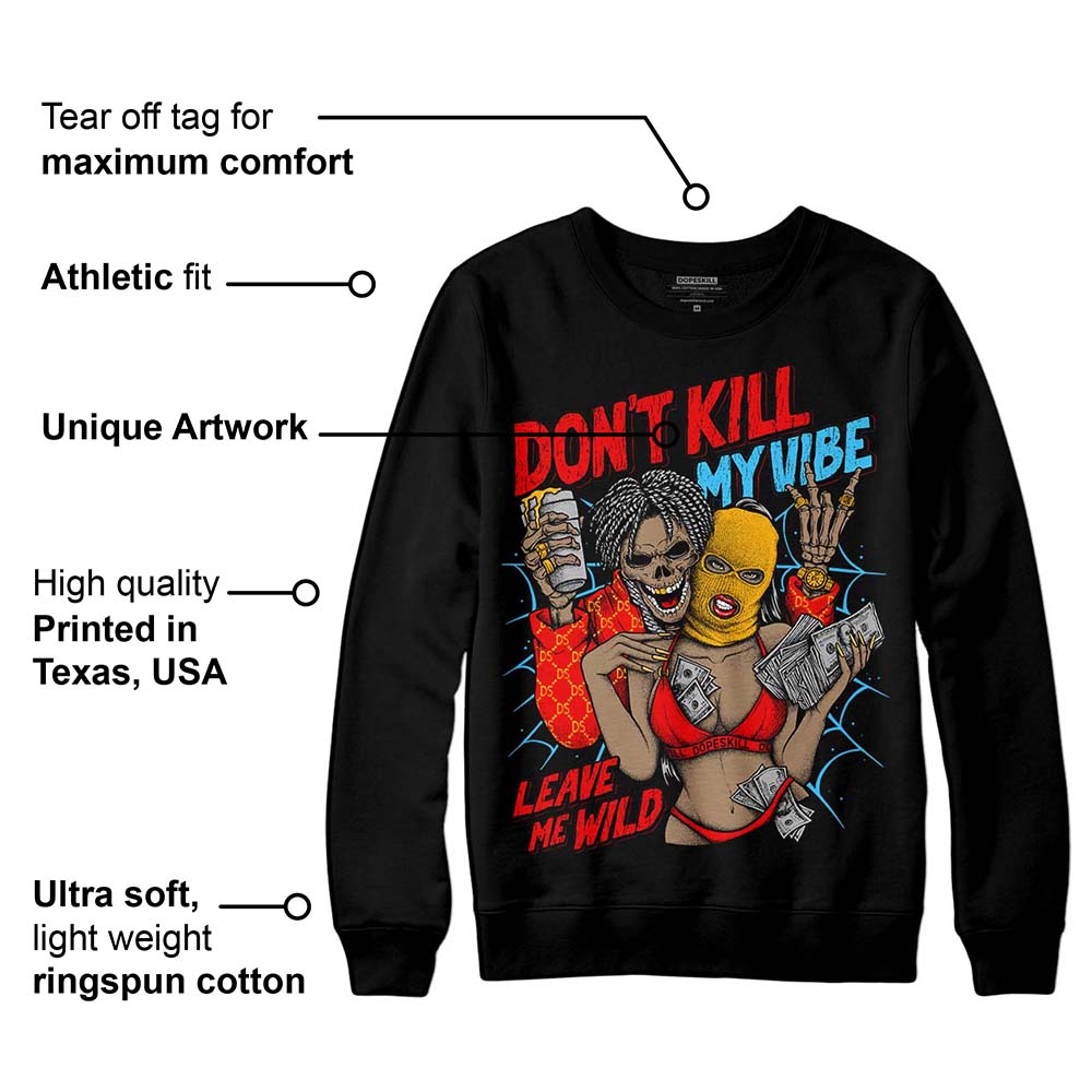 Red Collection superstreetwear Sweatshirt Don't Kill My Vibe Graphic