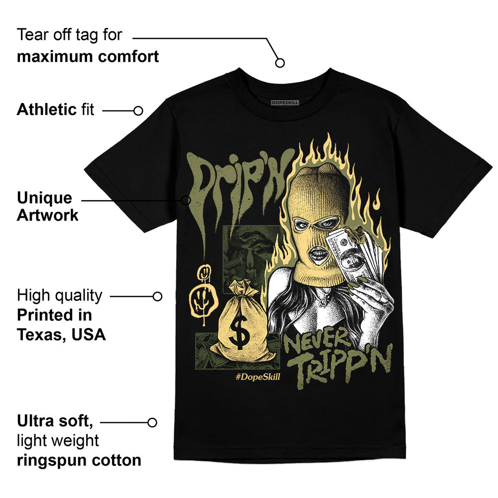 Craft Olive 4s superstreetwear T-Shirt Drip'n Never Tripp'n Graphic