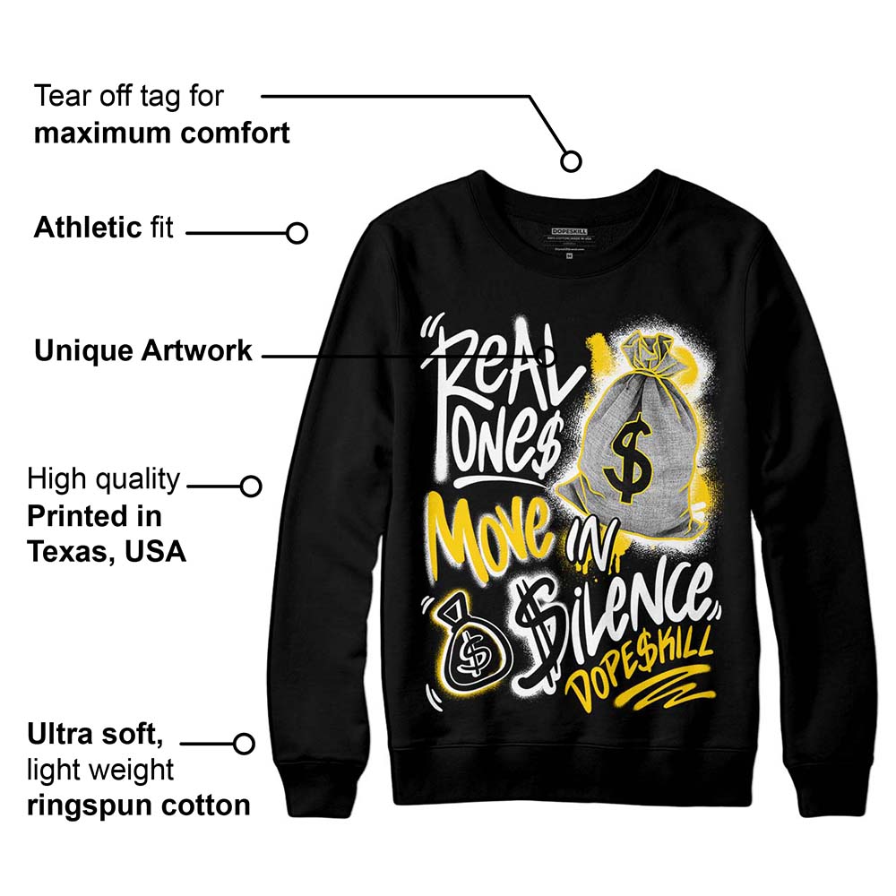 Yellow Ochre 6s superstreetwear Sweatshirt Real Ones Move In Silence Graphic