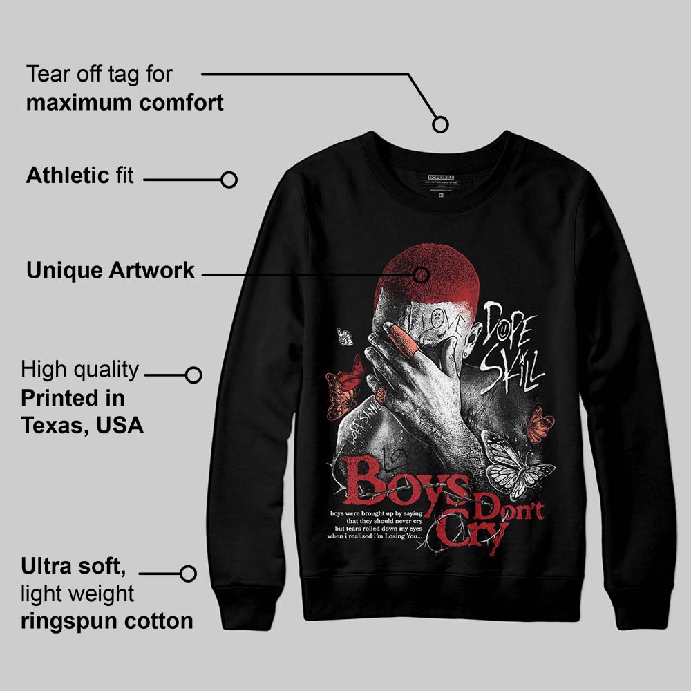 Rare Air Cinnabar 1s superstreetwear Sweatshirt Boys Don't Cry Graphic
