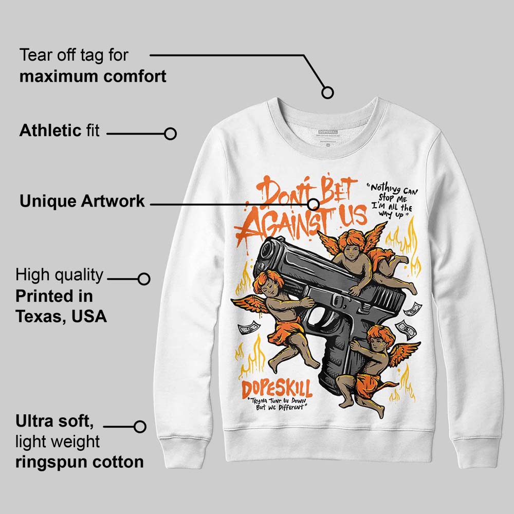 Orange Black White superstreetwear Sweatshirt Don't Bet Against Us Graphic