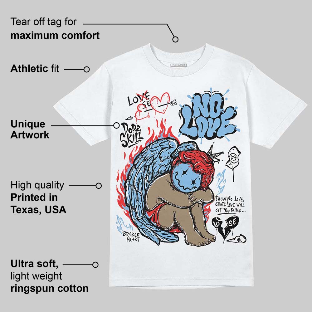 University Blue 6s superstreetwear T-Shirt No Love Graphic