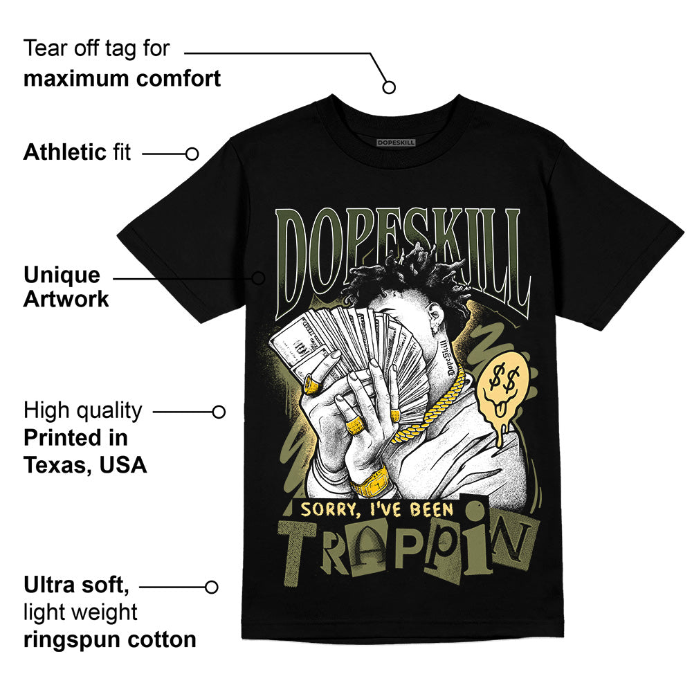 Craft Olive 4s superstreetwear T-Shirt Sorry I've Been Trappin Graphic
