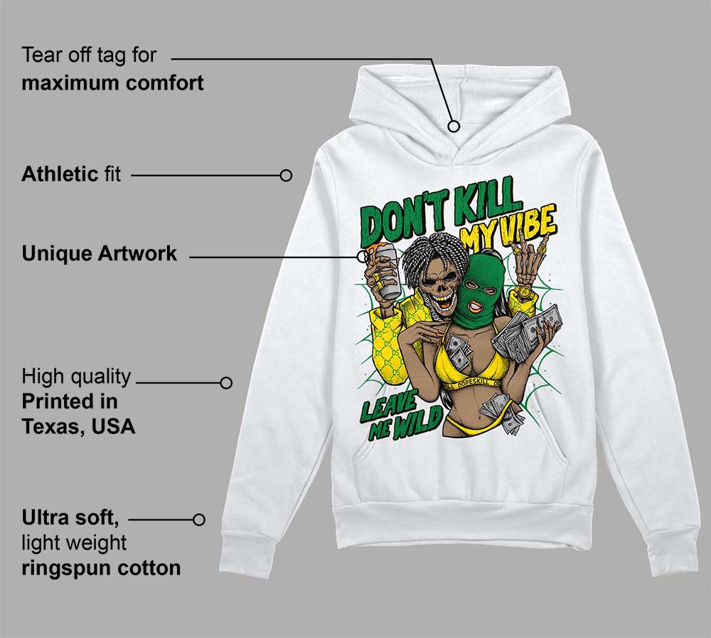 Dunk Reverse Brazil superstreetwear Hoodie Sweatshirt Don't Kill My Vibe Graphic