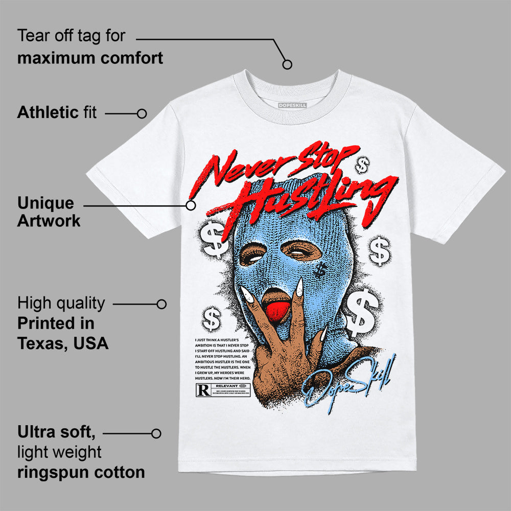 Powder Blue 9s superstreetwear T-Shirt Never Stop Hustling Graphic