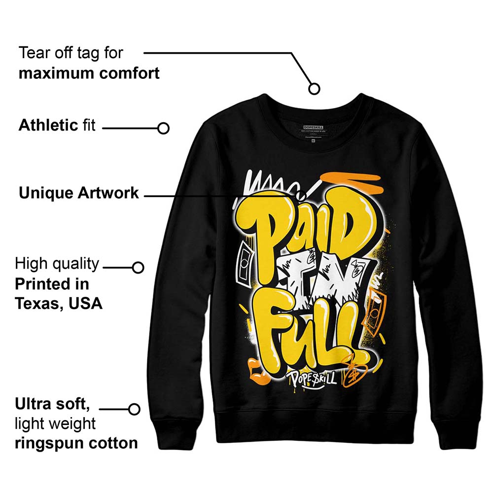 Yellow Ochre 6s superstreetwear Sweatshirt New Paid In Full Graphic