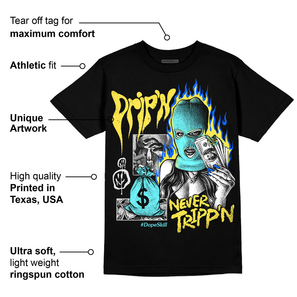 Aqua 5s superstreetwear T-Shirt Drip'n Never Tripp'n Graphic