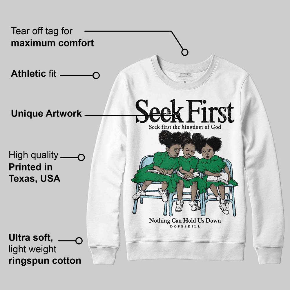 Lucky Green 5s superstreetwear Sweatshirt New Seek First Graphic