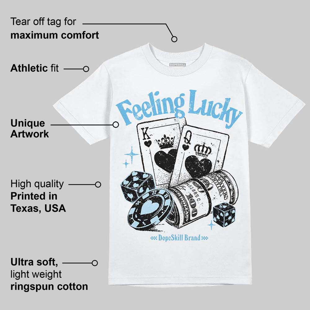 Legend Blue 11s superstreetwear T-Shirt Feeling Lucky Graphic