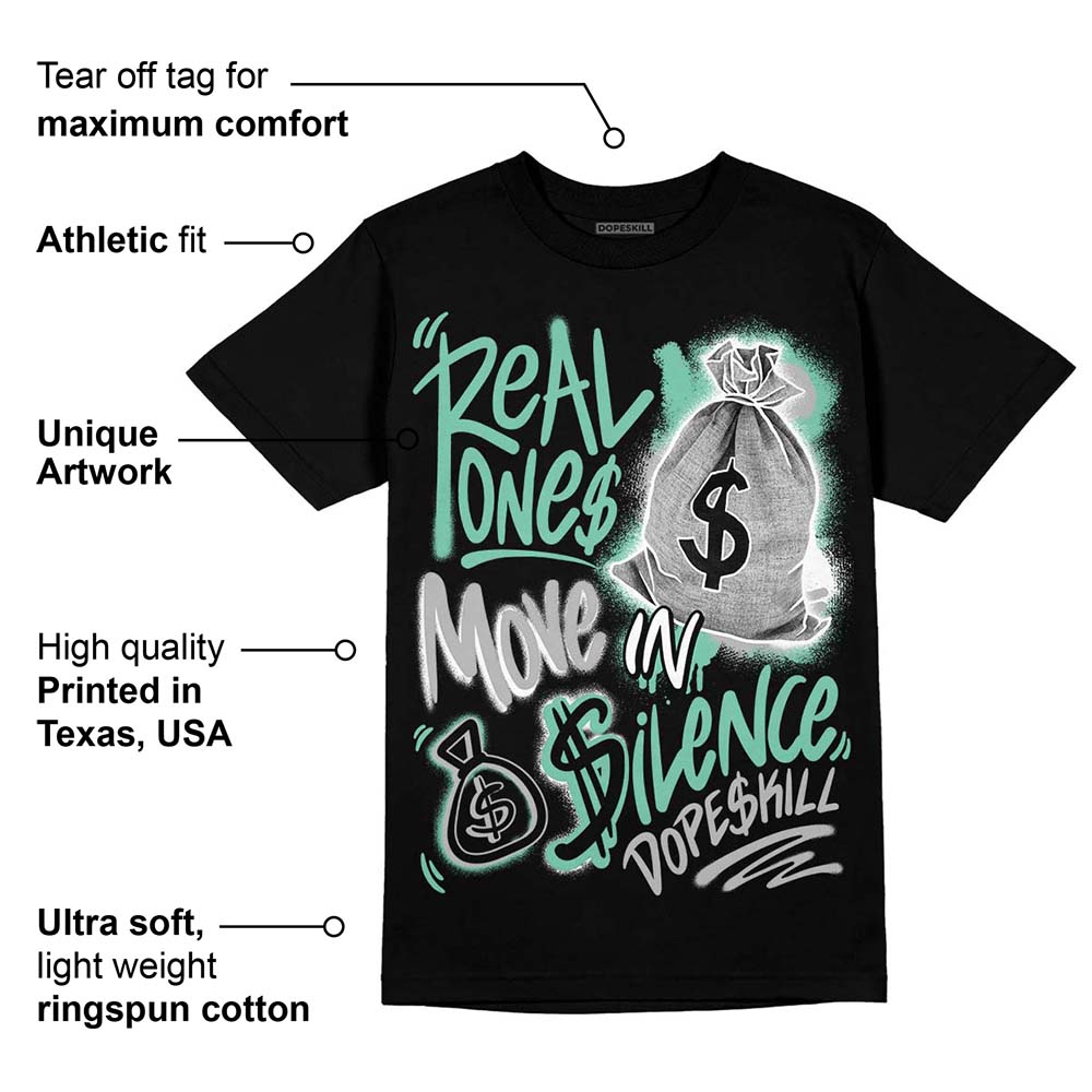 Green Glow 3s superstreetwear T-Shirt Real Ones Move In Silence Graphic