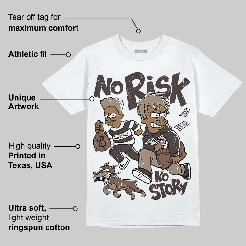 Baroque Brown 12s superstreetwear T-Shirt No Risk No Story Graphic
