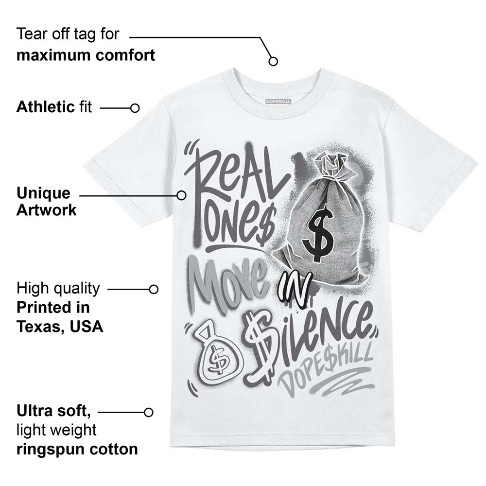 Wet Cement 4s superstreetwear T-Shirt Real Ones Move In Silence Graphic