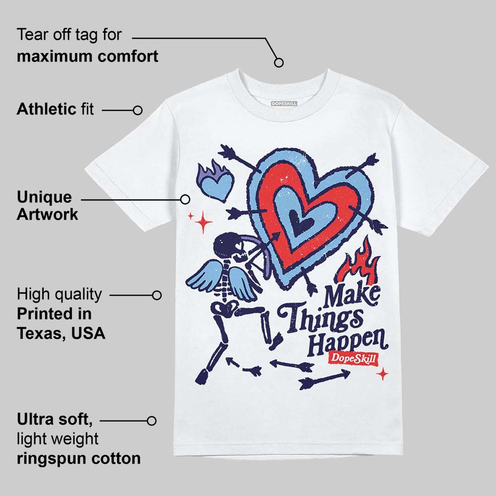 University Blue Collection superstreetwear T-Shirt Make Things Happen Graphic
