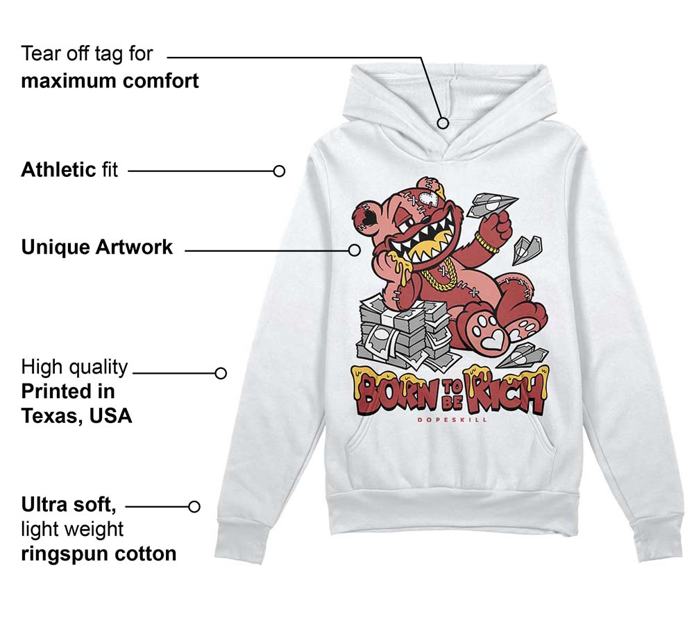 Dune Red 13s superstreetwear Hoodie Sweatshirt Born To Be Rich Graphic