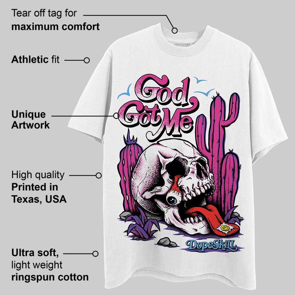 Dunk Active Fuchsia superstreetwear T-Shirt God Got Me Graphic