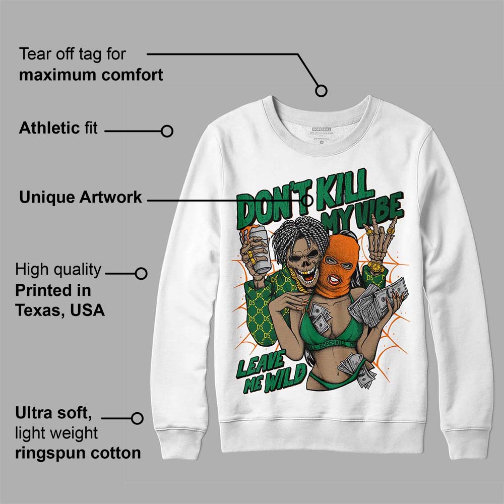 Green Collection superstreetwear Sweatshirt Don't Kill My Vibe Graphic